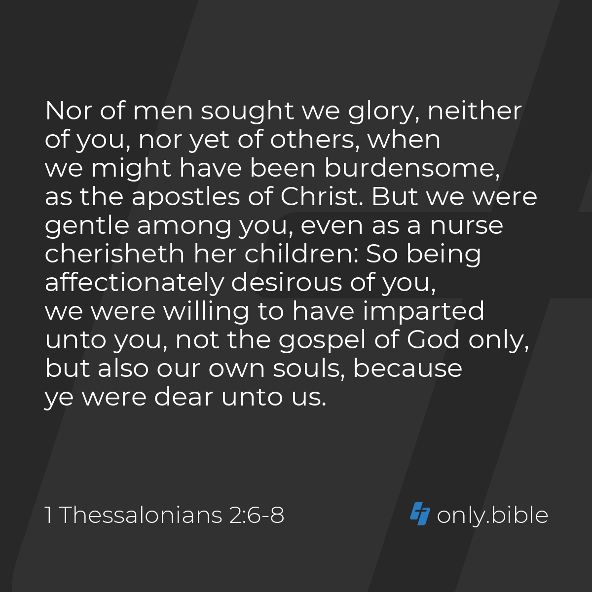 1 Thessalonians 2:6-9 / King James Version (with Apocrypha) | Bible Online