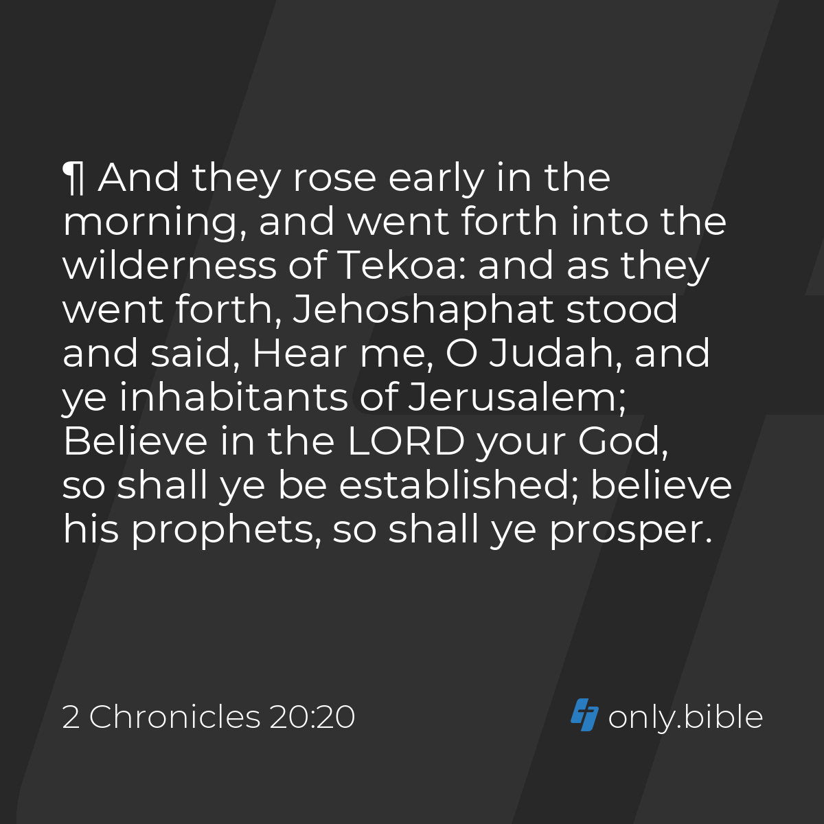 2 Chronicles 20:20-21 / King James Version (with Apocrypha