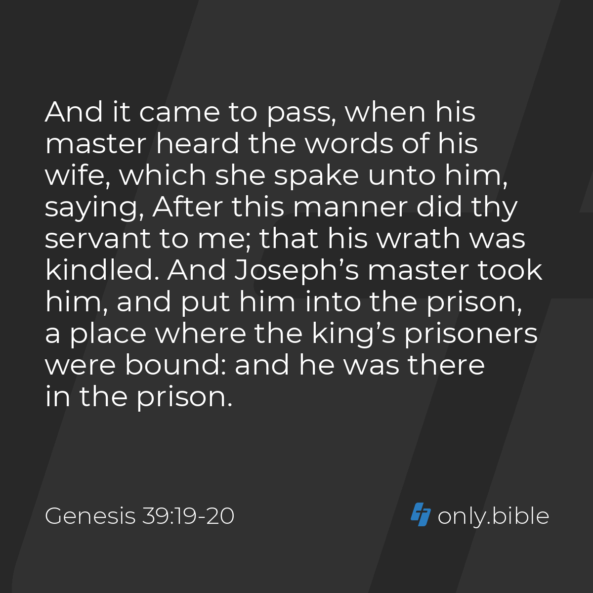 Genesis 39:19-20 / King James Version (with Apocrypha) | Bible Online