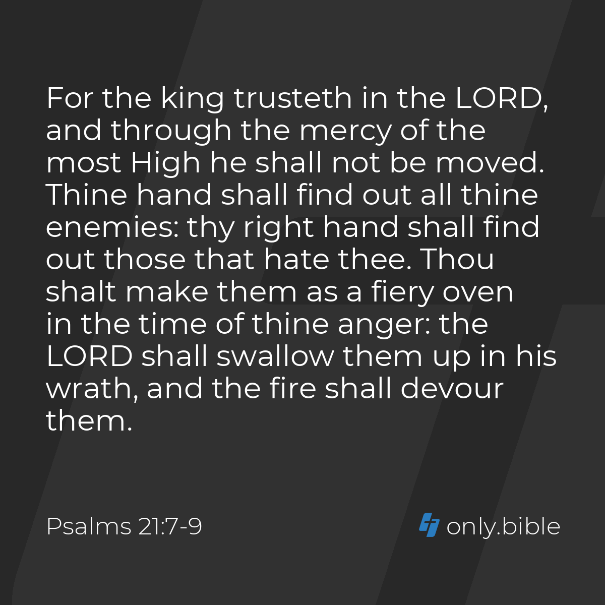 Psalms 21:7-9 / King James Version (with Apocrypha) | Bible Online