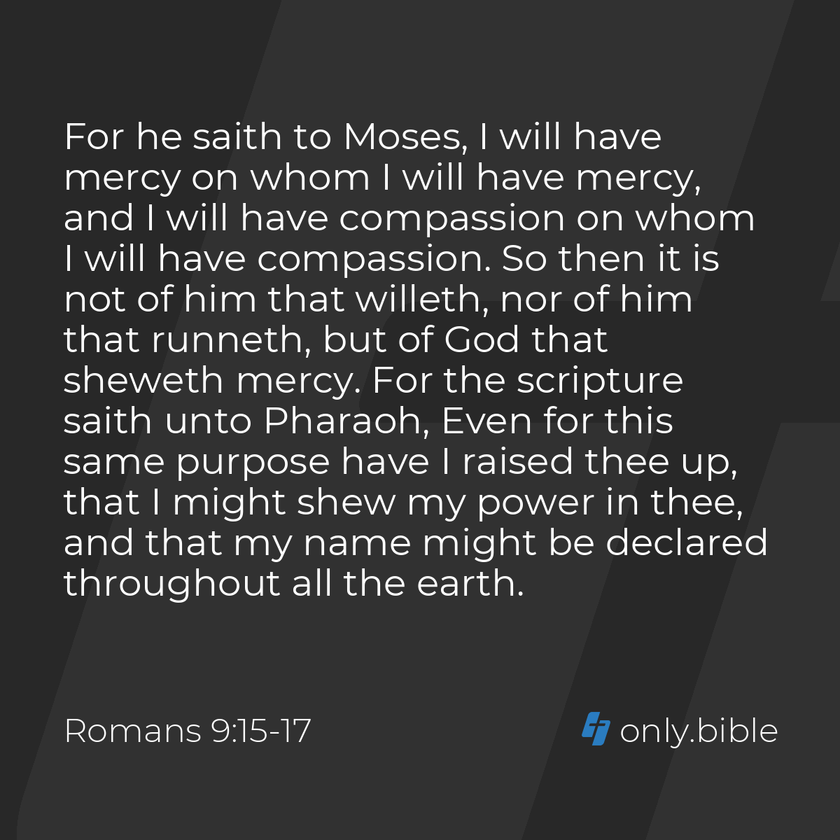 Romans 9:15-17 / King James Version (with Apocrypha) | Bible Online