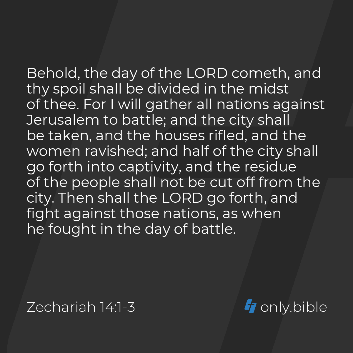 Zechariah 14:1-5 / King James Version (with Apocrypha