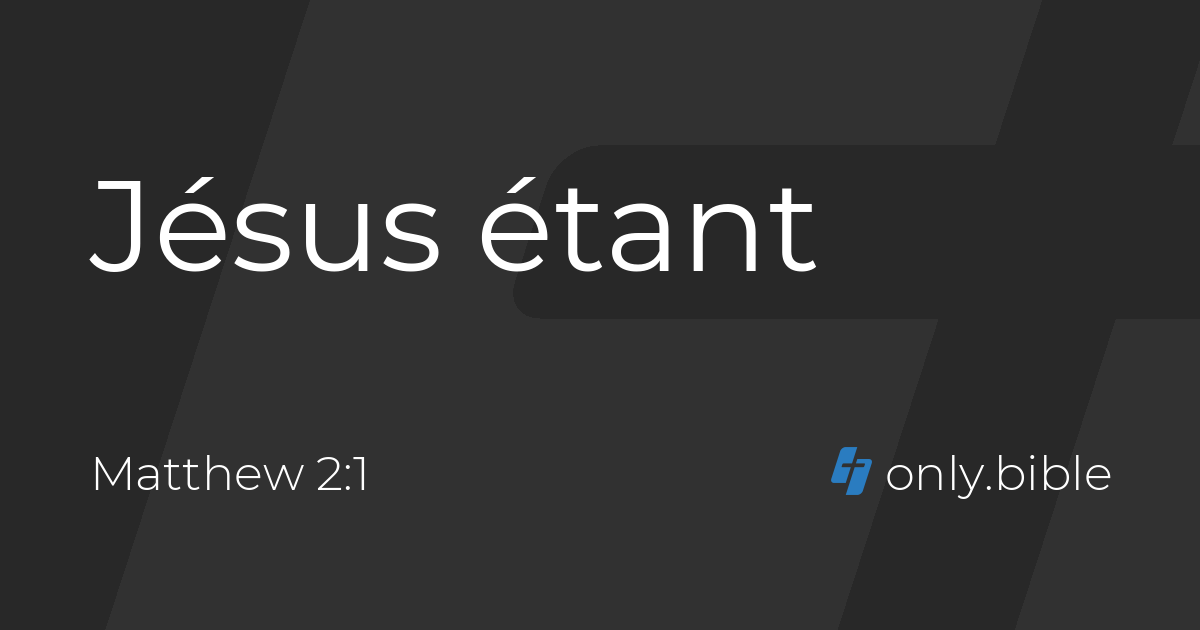 Matthew 2 / Traduction française Bible Online
