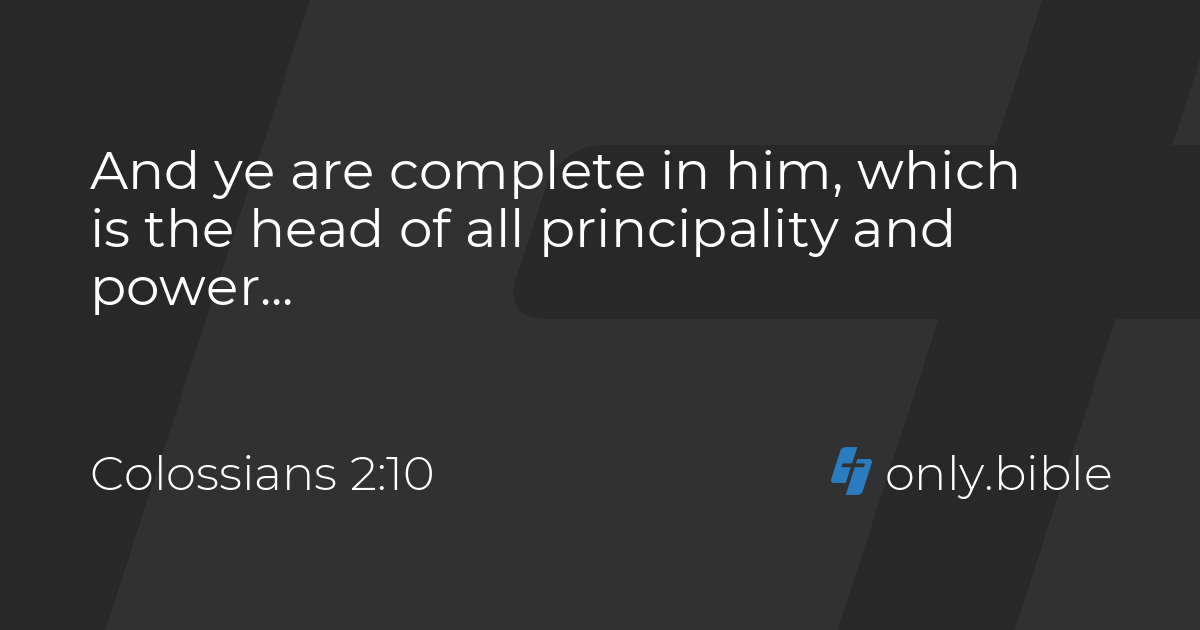 Colossians 2 10 King James Version With Apocrypha Bible Online