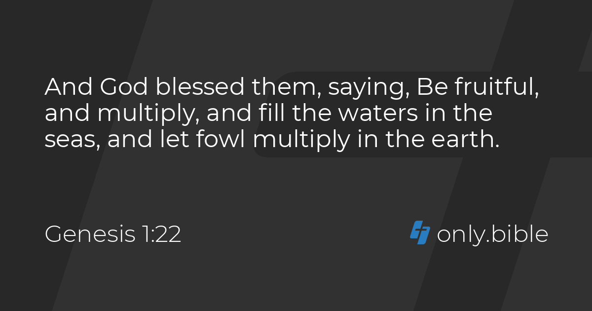 Genesis 1:22 / King James Version (with Apocrypha) | Bible Online