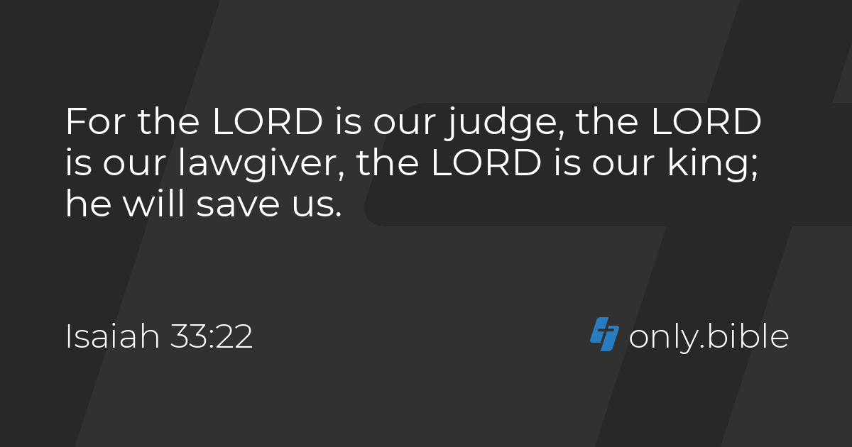 Isaiah 33:22 / King James Version (with Apocrypha) | Bible Online