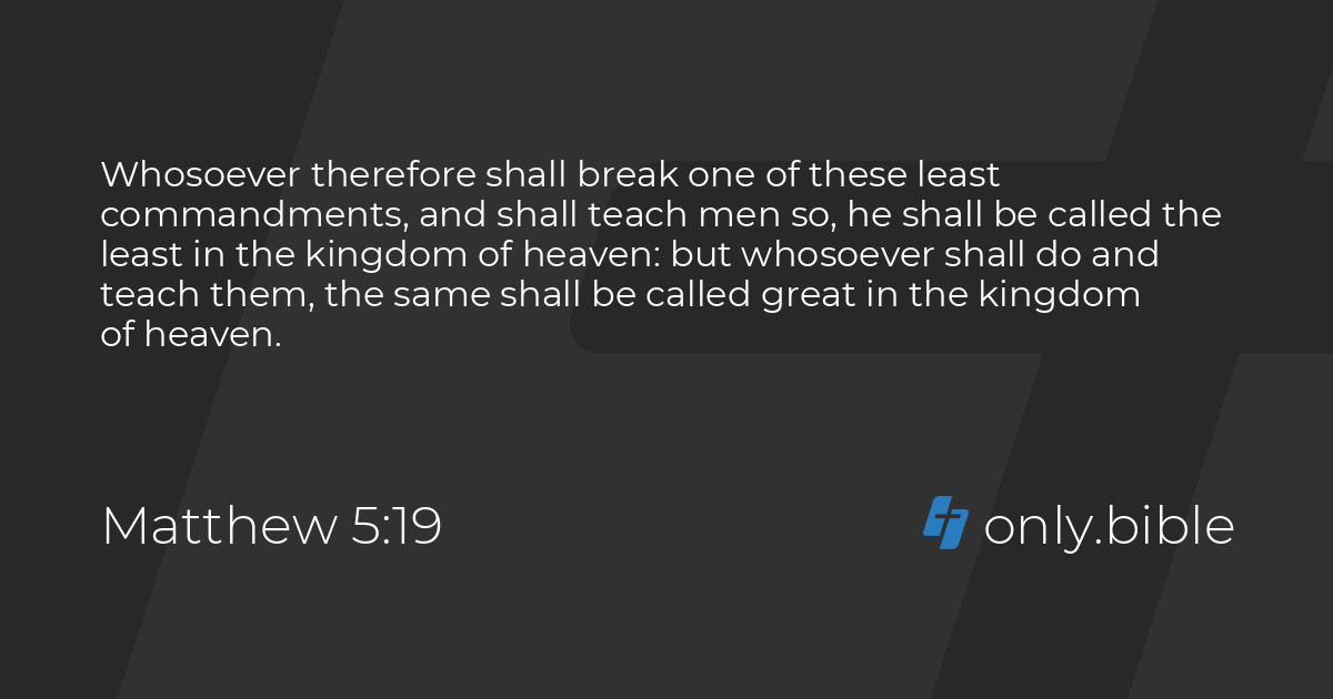 Matthew 5:19 / King James Version (with Apocrypha) | Bible Online