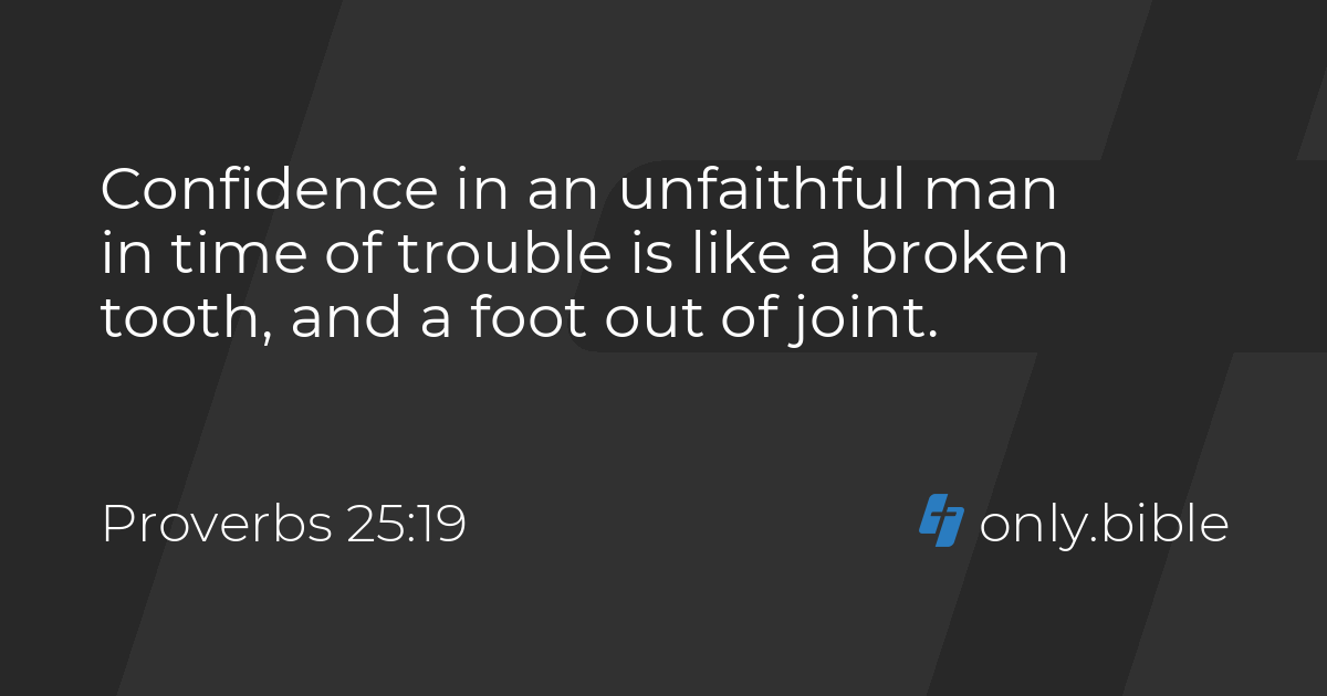 Proverbs 25 19 king james version with apocrypha 