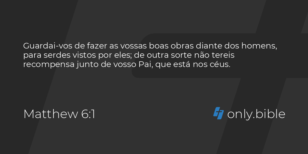 Matthew 6 / Tradução português
